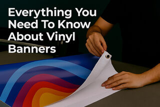 Everything You Need to Know About Vinyl Banners